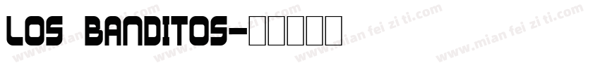 Los Banditos字体转换